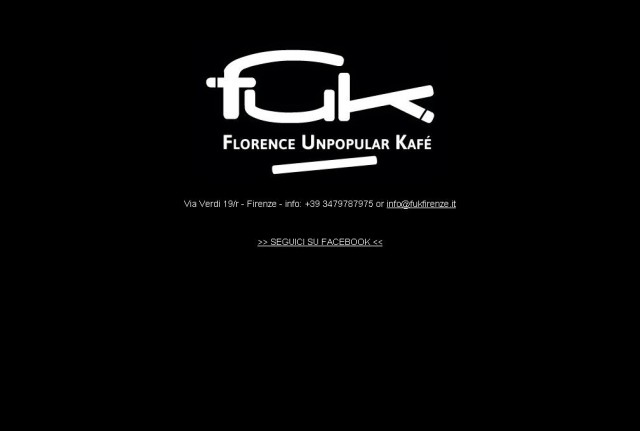 Fuk, Florence Unpopular Kafe'